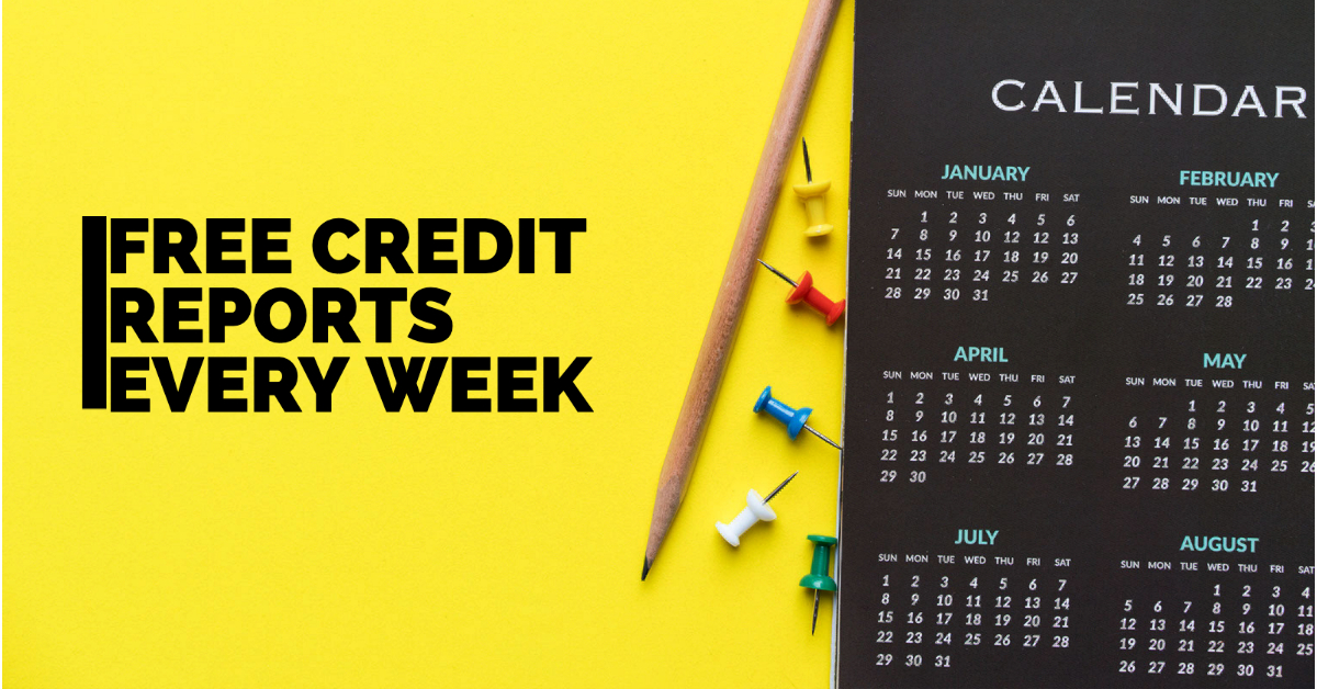Free Credit Reports Every Week