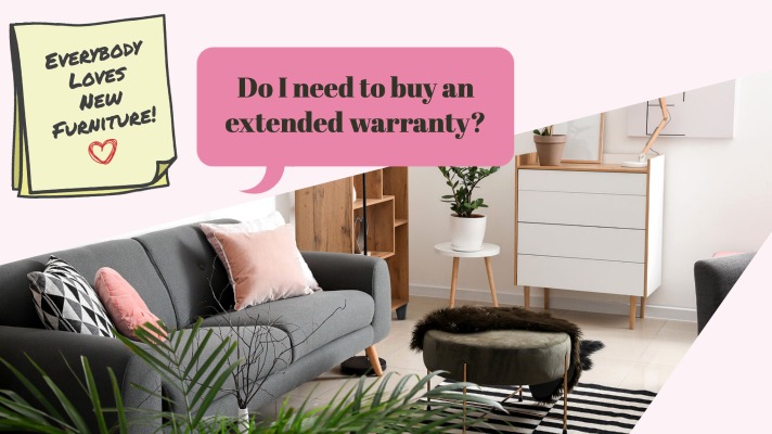 Should I Buy an Extended Warranty for New Furniture?