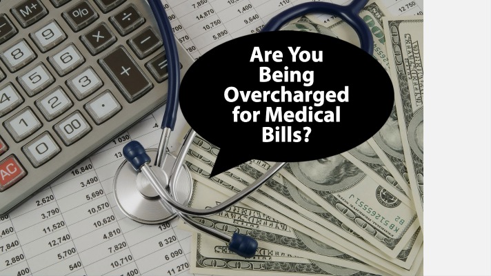 Are You Being Overcharged for Medical Bills?