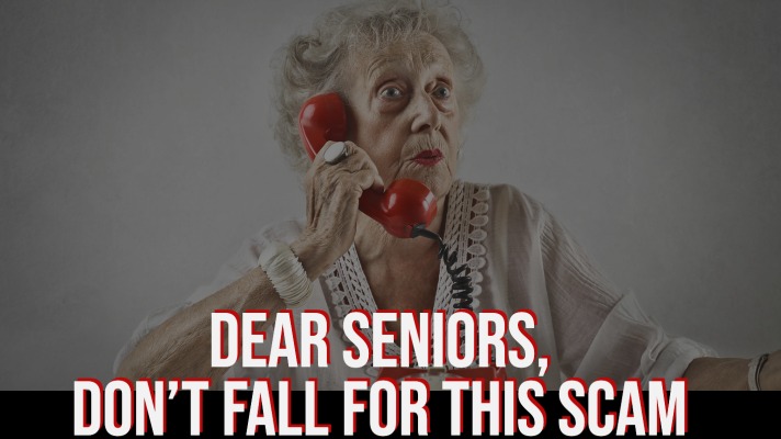 Seniors: Don’t Fall for This Scam