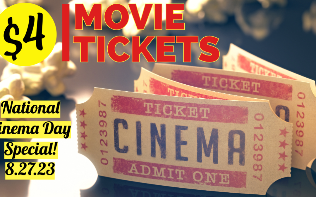 $4 Movie Tickets on National Cinema Day