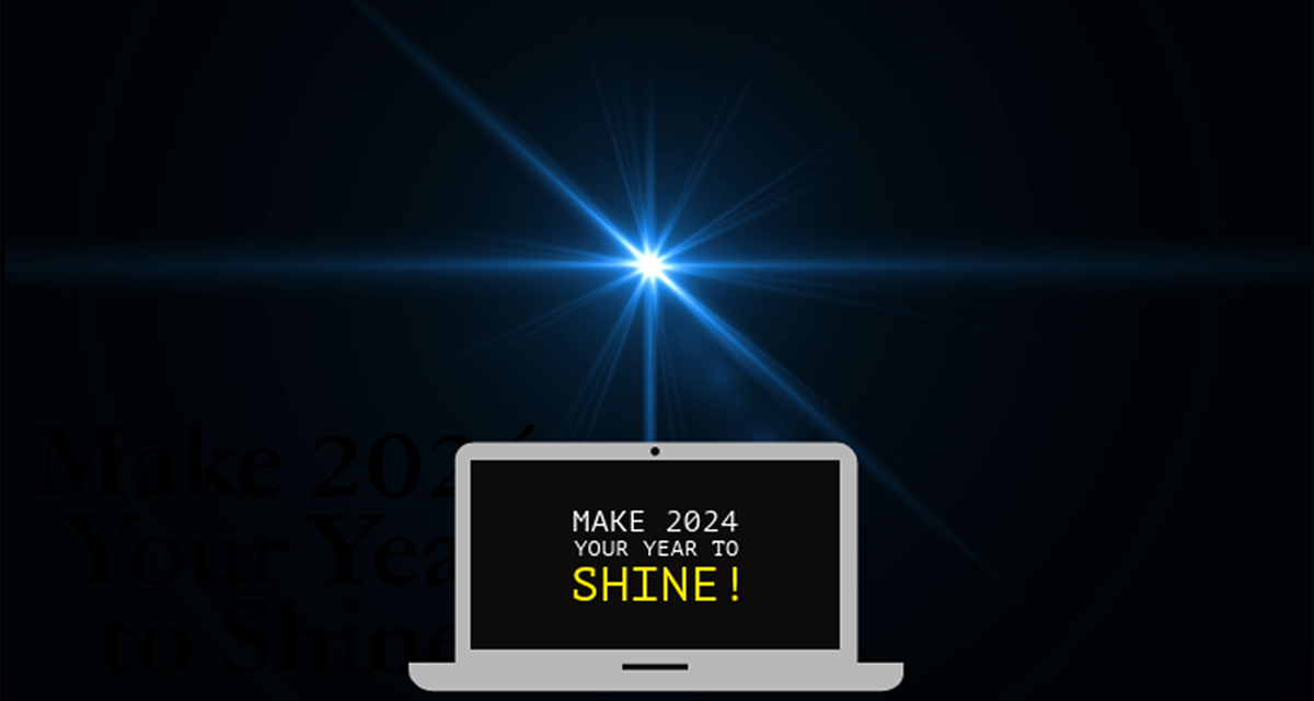 Make 2024 Your Year to Shine