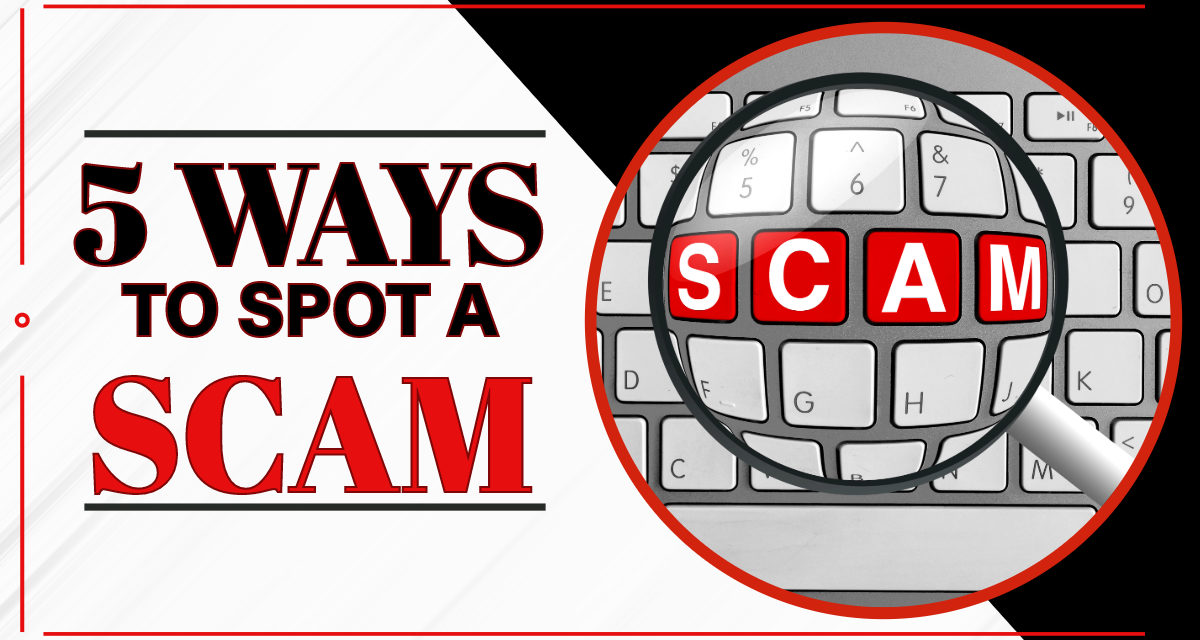 5 Ways to Spot a Scam