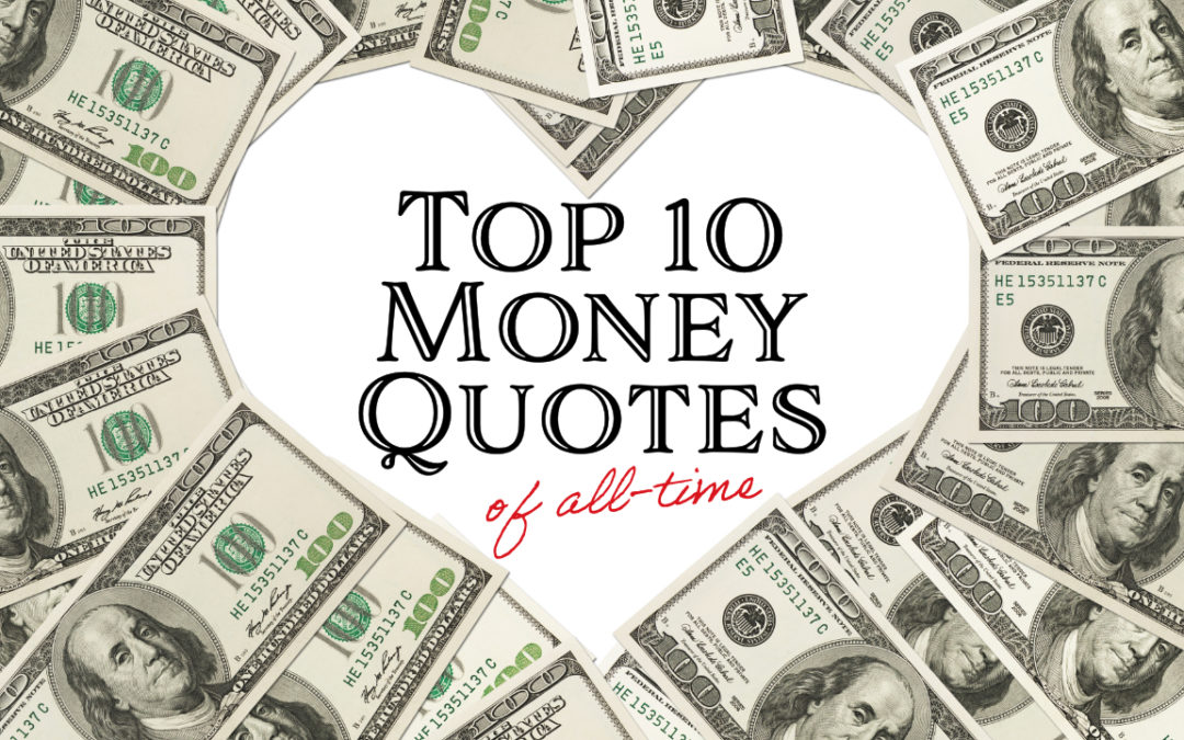 Top 10 Money Quotes from Billionaires & Famous People