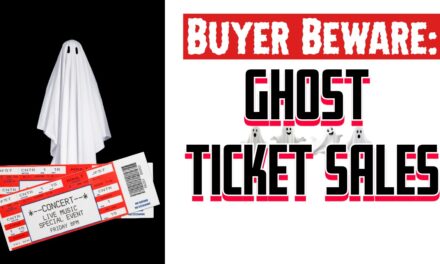 Ticket Buyers Beware: Ghost Tickets